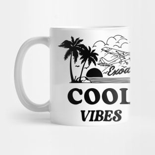 cool vibes. summer. happiness Mug